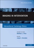 Imaging in Intervention, An Issue of Interventional Cardiology Clinics. The Clinics: Internal Medicine Volume 7-3- Product Image