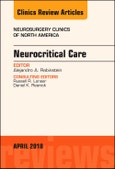 Neurocritical Care, An Issue of Neurosurgery Clinics of North America. The Clinics: Surgery Volume 29-2- Product Image