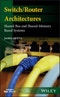Switch/Router Architectures. Shared-Bus and Shared-Memory Based Systems. Edition No. 1. IEEE Series on Digital & Mobile Communication - Product Image