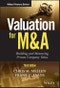 Valuation for M&A. Building and Measuring Private Company Value. Edition No. 3. Wiley Finance - Product Thumbnail Image