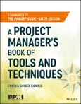 A Project Manager's Book of Tools and Techniques. Edition No. 1- Product Image