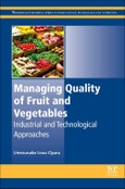 Managing Quality of Fruit and Vegetables. Woodhead Publishing Series in Food Science, Technology and Nutrition- Product Image