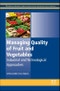 Managing Quality of Fruit and Vegetables. Woodhead Publishing Series in Food Science, Technology and Nutrition - Product Thumbnail Image