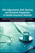 Risk Adjustment, Risk Sharing and Premium Regulation in Health Insurance Markets. Theory and Practice- Product Image