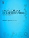 Encyclopedia of Reproduction. Edition No. 2 - Product Thumbnail Image