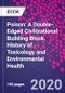 Poison: A Double-Edged Civilizational Building Block. History of Toxicology and Environmental Health - Product Thumbnail Image
