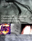 Coronary Microvascular Obstruction in Acute Myocardial Infarction. From Mechanisms to Treatment- Product Image