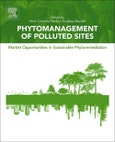 Phytomanagement of Polluted Sites. Market Opportunities in Sustainable Phytoremediation- Product Image