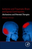 Ischemic and Traumatic Brain and Spinal Cord Injuries. Mechanisms and Potential Therapies- Product Image