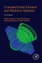 Extended Finite Element and Meshfree Methods - Product Image