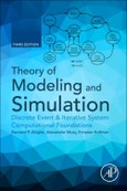 Theory of Modeling and Simulation. Discrete Event & Iterative System Computational Foundations. Edition No. 3- Product Image