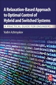 A Relaxation-Based Approach to Optimal Control of Hybrid and Switched Systems. A Practical Guide for Engineers- Product Image
