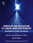Principles and Applications of Clinical Mass Spectrometry. Small Molecules, Peptides, and Pathogens- Product Image