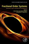 Fractional Order Systems. Optimization, Control, Circuit Realizations and Applications. Advances in Nonlinear Dynamics and Chaos (ANDC)- Product Image