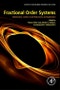 Fractional Order Systems. Optimization, Control, Circuit Realizations and Applications. Advances in Nonlinear Dynamics and Chaos (ANDC) - Product Image