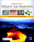 Development of Volcanic Gas Reservoirs. The Theory, Key Technologies and Practice of Hydrocarbon Development- Product Image