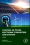 Control of Power Electronic Converters and Systems. Volume 1 - Product Thumbnail Image