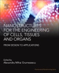 Nanostructures for the Engineering of Cells, Tissues and Organs. From Design to Applications. Pharmaceutical Nanotechnology- Product Image