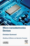 Micro-nanoelectronics Devices. Modeling of Diffusion and Operation Processes- Product Image