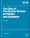 The Effect of Sterilization on Plastics and Elastomers. Edition No. 4. Plastics Design Library - Product Thumbnail Image