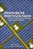 Perovskite Photovoltaics. Basic to Advanced Concepts and Implementation- Product Image