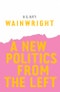 A New Politics from the Left. Edition No. 1 - Product Thumbnail Image