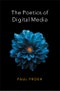 The Poetics of Digital Media. Edition No. 1 - Product Thumbnail Image