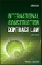 International Construction Contract Law. Edition No. 2 - Product Image