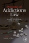 Principles of Addictions and the Law - Product Image