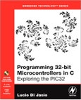 Programming 32-bit Microcontrollers in C. Exploring the PIC32- Product Image