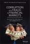 Corruption and Fraud in Financial Markets. Malpractice, Misconduct and Manipulation. Edition No. 1 - Product Thumbnail Image