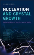 Nucleation and Crystal Growth. Metastability of Solutions and Melts. Edition No. 1- Product Image