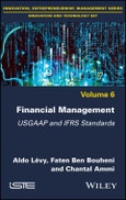 Financial Management. USGAAP and IFRS Standards, Volume 6. Edition No. 1- Product Image