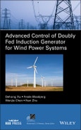 Advanced Control of Doubly Fed Induction Generator for Wind Power Systems. Edition No. 1. IEEE Press Series on Power and Energy Systems- Product Image