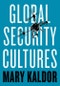 Global Security Cultures. Edition No. 1 - Product Image