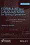 Formulas and Calculations for Drilling Operations. Edition No. 2 - Product Image