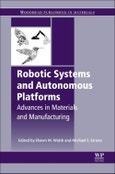 Robotic Systems and Autonomous Platforms. Advances in Materials and Manufacturing. Woodhead Publishing in Materials- Product Image