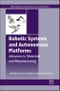 Robotic Systems and Autonomous Platforms. Advances in Materials and Manufacturing. Woodhead Publishing in Materials - Product Image