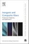 Inorganic and Composite Fibers. Production, Properties, and Applications. The Textile Institute Book Series - Product Thumbnail Image