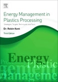 Energy Management in Plastics Processing. Strategies, Targets, Techniques, and Tools. Edition No. 3- Product Image