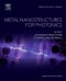 Metal Nanostructures for Photonics. Nanophotonics - Product Thumbnail Image