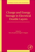 Charge and Energy Storage in Electrical Double Layers. Interface Science and Technology Volume 24- Product Image