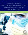 The Use of Mass Spectrometry Technology (MALDI-TOF) in Clinical Microbiology- Product Image