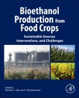 Bioethanol Production from Food Crops. Sustainable Sources, Interventions, and Challenges- Product Image