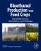 Bioethanol Production from Food Crops. Sustainable Sources, Interventions, and Challenges - Product Image