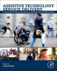Assistive Technology Service Delivery. A Practical Guide for Disability and Employment Professionals- Product Image