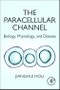 The Paracellular Channel. Biology, Physiology, and Disease - Product Thumbnail Image