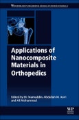 Applications of Nanocomposite Materials in Orthopedics. Woodhead Publishing Series in Biomaterials- Product Image