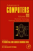 Blockchain Technology: Platforms, Tools and Use Cases. Advances in Computers Volume 111- Product Image