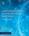 Lanthanide-Based Multifunctional Materials. From OLEDs to SIMs. Micro and Nano Technologies- Product Image